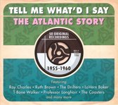 Tell Me What'd I Say: Atlantic Years 1955-1960
