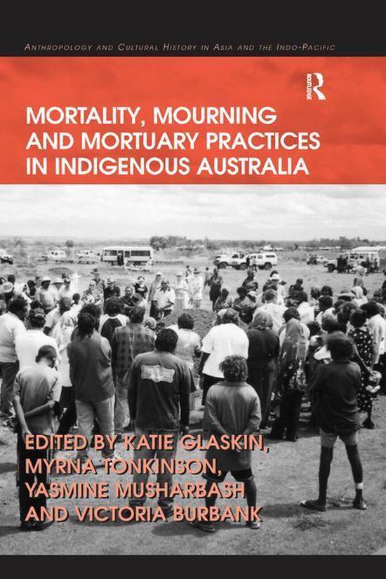 Anthropology and Cultural History in Asia and the Indo-Pacific - Mortality, Mourning  bol.com