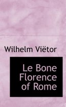 Le Bone Florence of Rome