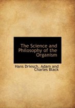 The Science and Philosophy of the Organism