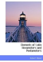 Elements of Latin Hexameters and Pentameters