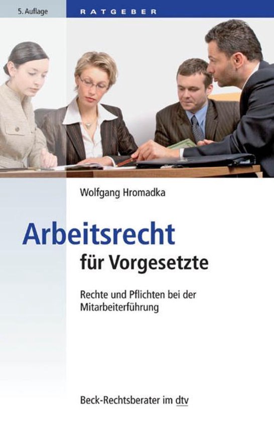 Arbeitsrecht für Vorgesetzte (ebook), Wolfgang Hromadka 9783406694981 Boeke...