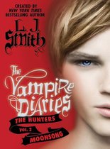 Vampire Diaries: The Hunters 2 - The Vampire Diaries: The Hunters: Moonsong