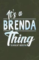 It's a Brenda Thing You Wouldn't Understand