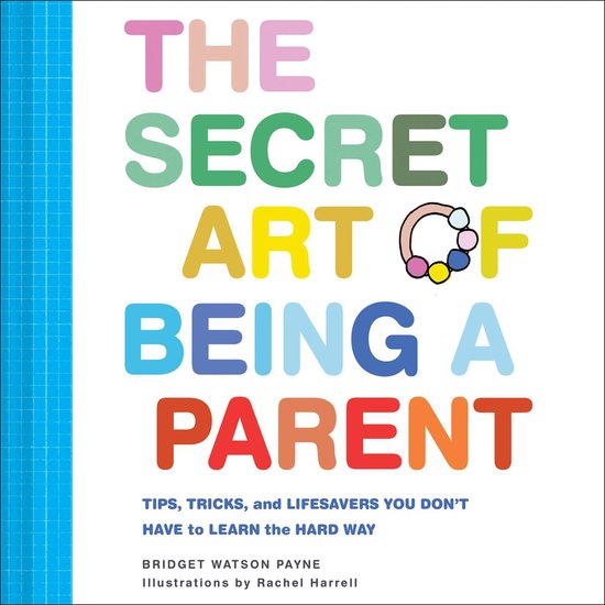 The Secret Art of Being a Parent - cover