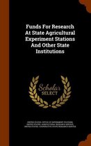 Funds for Research at State Agricultural Experiment Stations and Other State Institutions