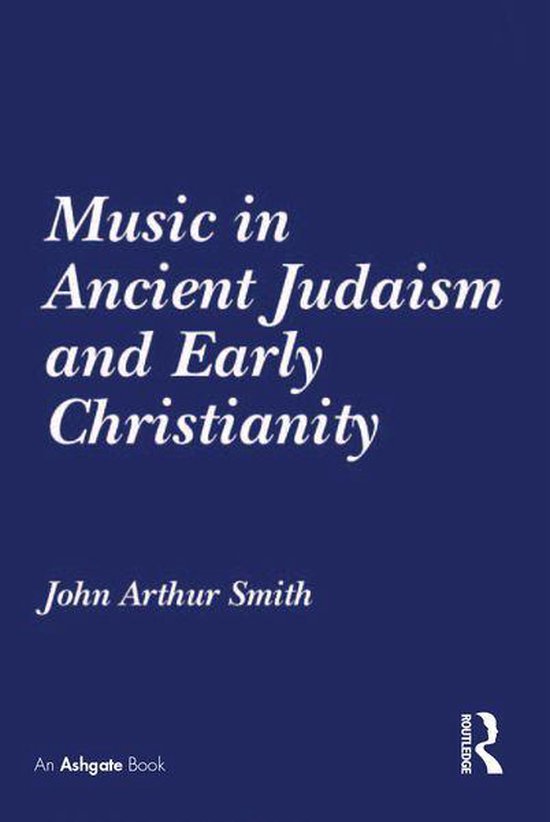 Music in Ancient Judaism and Early Christianity - cover