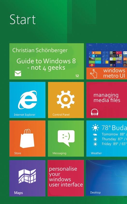 Guide to Windows 8 - Not 4 Geeks - cover