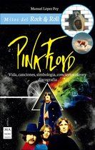 Mitos del Rock & Roll - Pink Floyd
