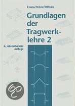 Grundlagen Der Tragwerklehre 2