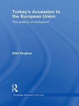 Routledge Research in EU Law - Turkey's Accession to the European Union