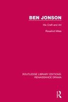 Routledge Library Editions: Renaissance Drama - Ben Jonson