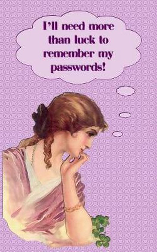 I Need More Than Luck To Remember My Passwords! - cover