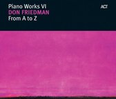 Piano Works VI : From A To Z