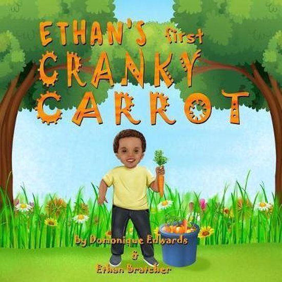 Ethan's First Cranky Carrot, Ethan Bratcher 9781723199448 Boeken