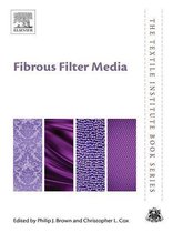 Woodhead Publishing Series in Textiles - Fibrous Filter Media