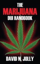 Boek cover The Marijuana DUI Handbook van David N Jolly
