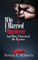 Why I Married a Murderer