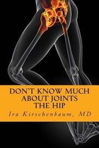 Don't Know Much About Joints