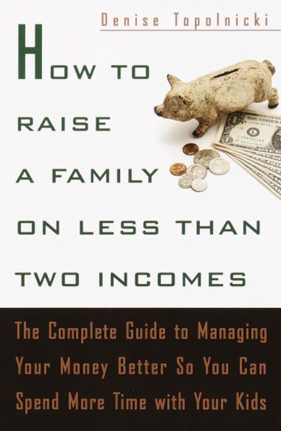How to Raise a Family on Less Than Two Incomes - cover