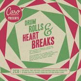 Presents Drum Rolls & Heart Breaks