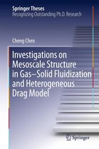 Springer Theses - Investigations on Mesoscale Structure in Gas–Solid Fluidization and Heterogeneous Drag Model