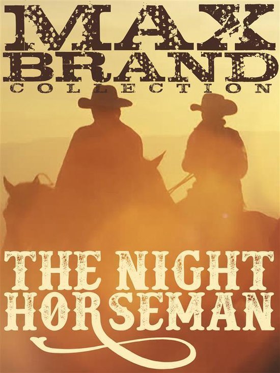 Max Brand Collection - The Night Horseman - cover