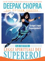 Le Sette Leggi Spirituali dei Supereroi