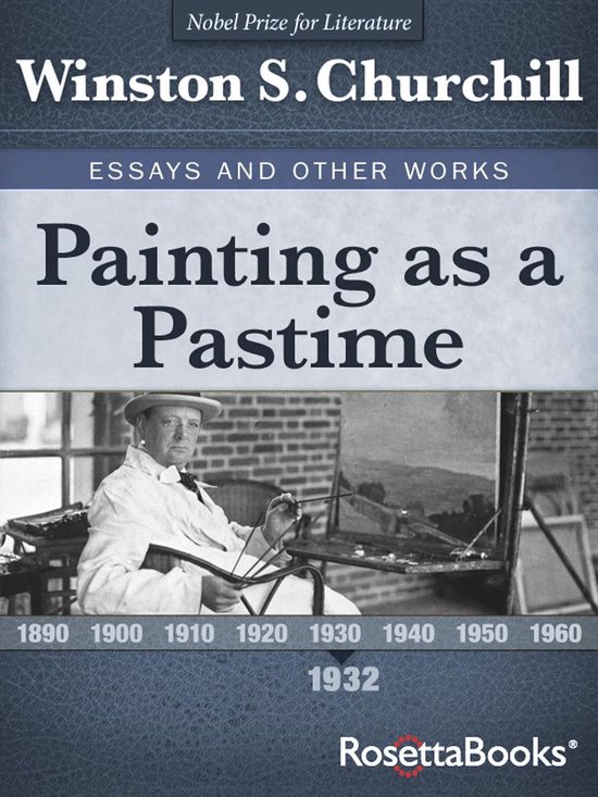 Winston S. Churchill Essays and Other Works 1 - Painting as  ... - cover