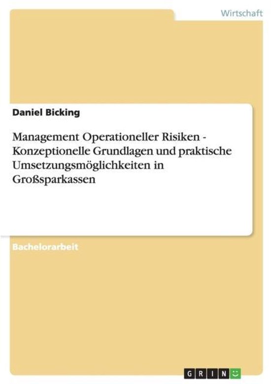 Management Operationeller Risiken - Konzeptionelle Grundlagen und ...