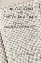 The War Years and The Willard Years