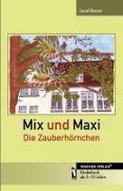 Mix und Maxi