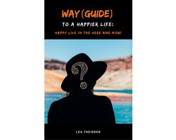 Way (Guide) to a happier life