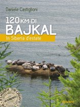 Guide d'autore - 120 km di Bajkal. In Siberia d’estate