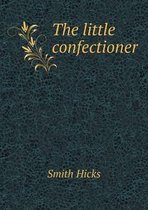 The Little Confectioner