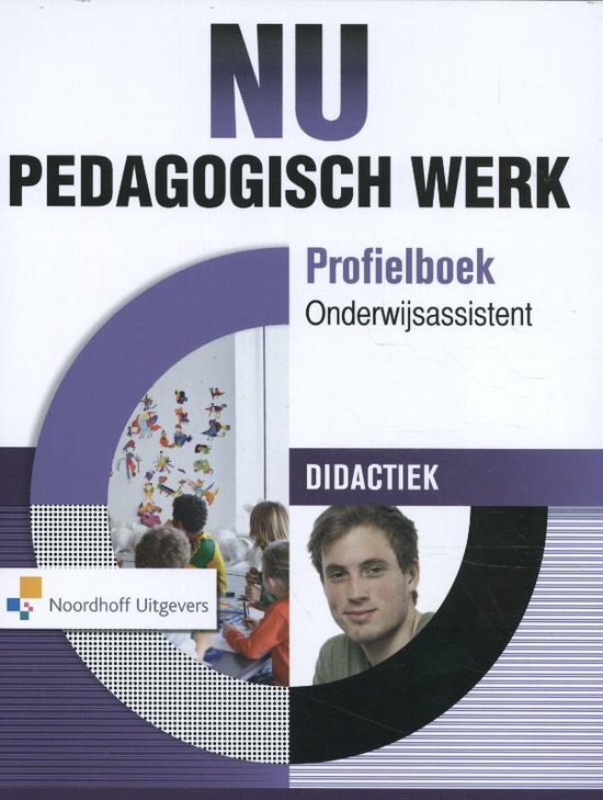 NU - Pedagogisch werk profielboek onderwijs assistent didactiek