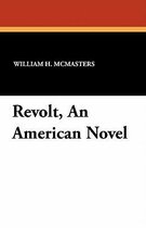 Revolt, an American Novel