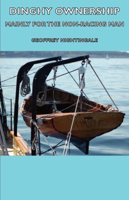 Dinghy Ownership - Mainly For the Non-Racing Man - cover