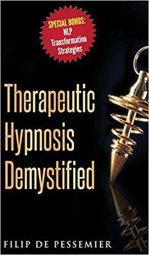 Therapeutic Hypnosis Demystified