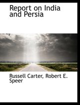 Report on India and Persia