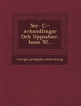 Ser. C--Avhandlingar Och Uppsatser, Issue 92...