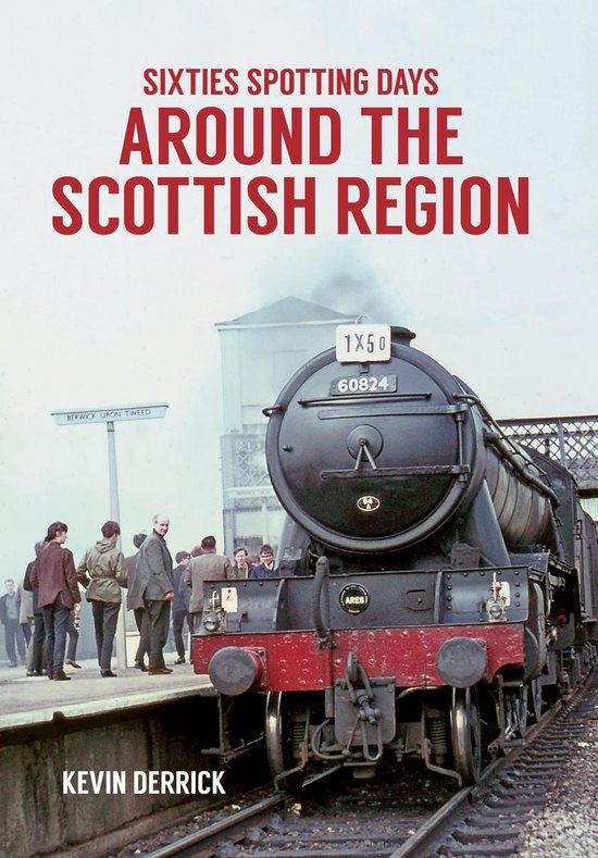 Sixties Spotting Days - Sixties Spotting Days Around the Sco ... - cover