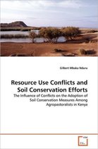 Resource Use Conflicts and Soil Conservation Efforts