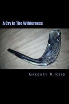 A Cry in the Wilderness