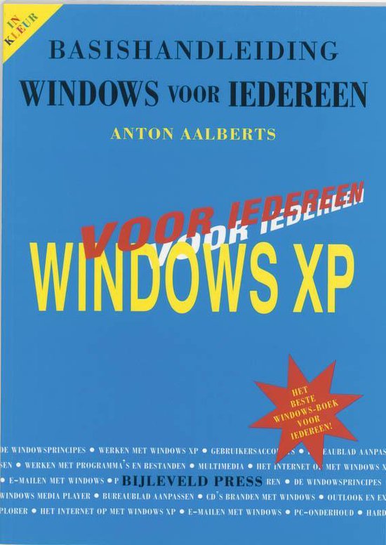 Cover van het boek 'Basishandleiding Windows XP voor iedereen' van Anton Aalberts