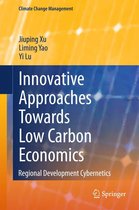 Climate Change Management - Innovative Approaches Towards Low Carbon Economics