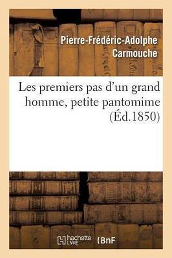 Les Premiers Pas d'Un Grand Homme, Petite Pantomime