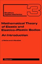 Mathematical Theory of Elastic and Elasto-Plastic Bodies