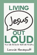 Living Jesus Out Loud