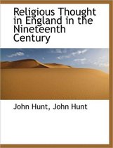 Religious Thought in England in the Nineteenth Century